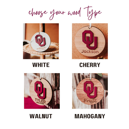 Wood type options for Engraved University of Oklahoma ornament featuring crimson OU logo on 3-inch round wood ornament, customizable with name or phrase, available in Cherry, Mahogany, Walnut, Sapele, or White finishes. Perfect Sooner Christmas gift or car charm.