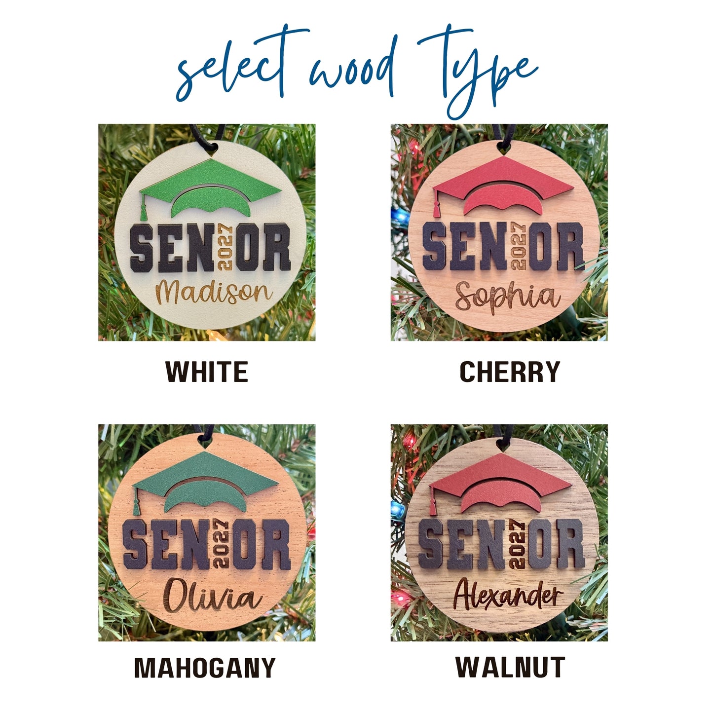 Wood finishes for the Senior 2027 and Class of 2027 ornaments include white, cherry, mahogany and walnut