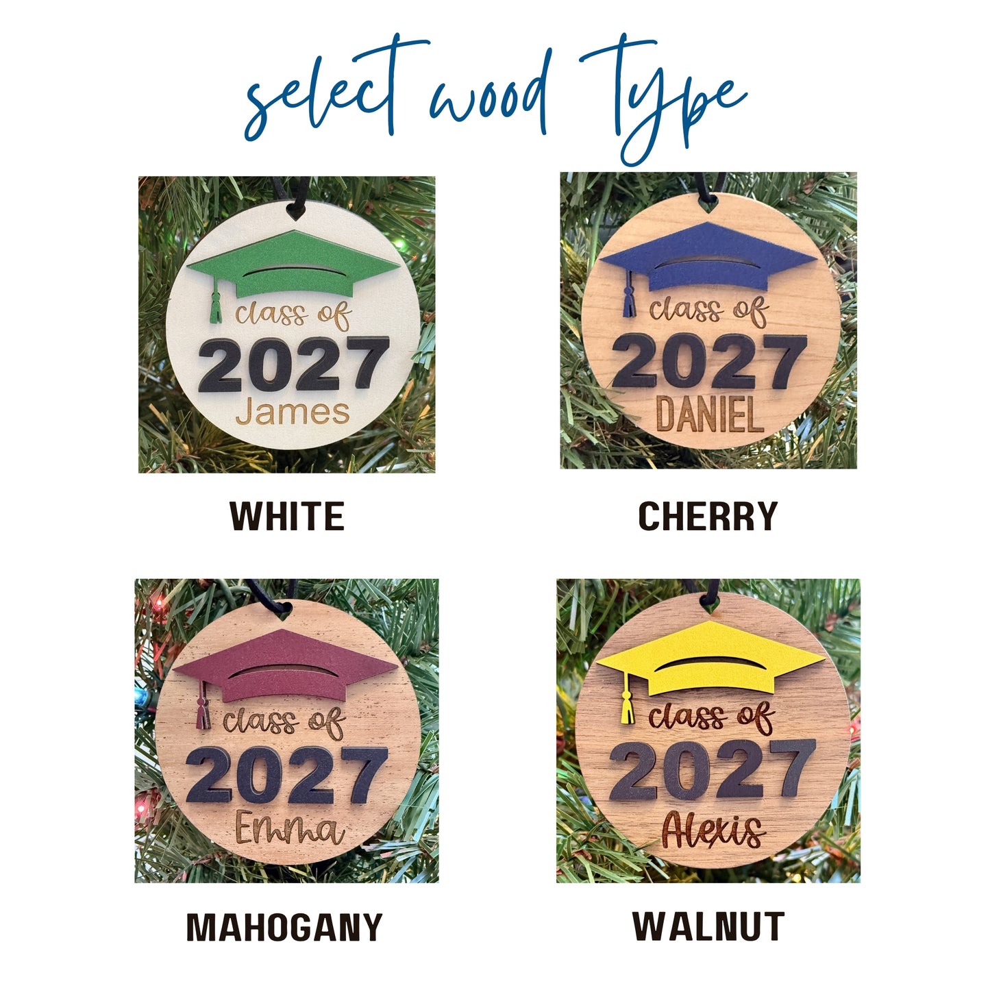 Wood finishes for the Senior 2027 and Class of 2027 ornaments include white, cherry, mahogany and walnut